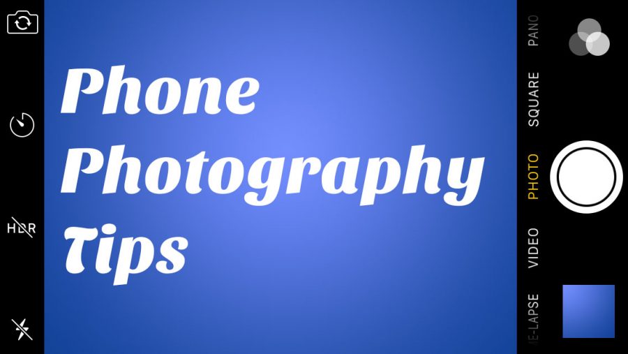 Quick Tips to Improve Phone Photography